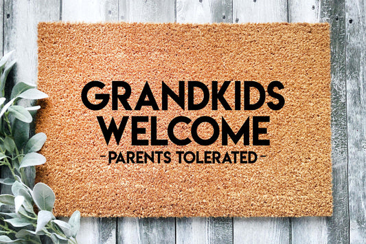 Grandkids Welcome Parents Tolerated